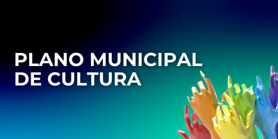 PLANO MUNICIPAL DE CULTURA